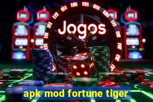 apk mod fortune tiger